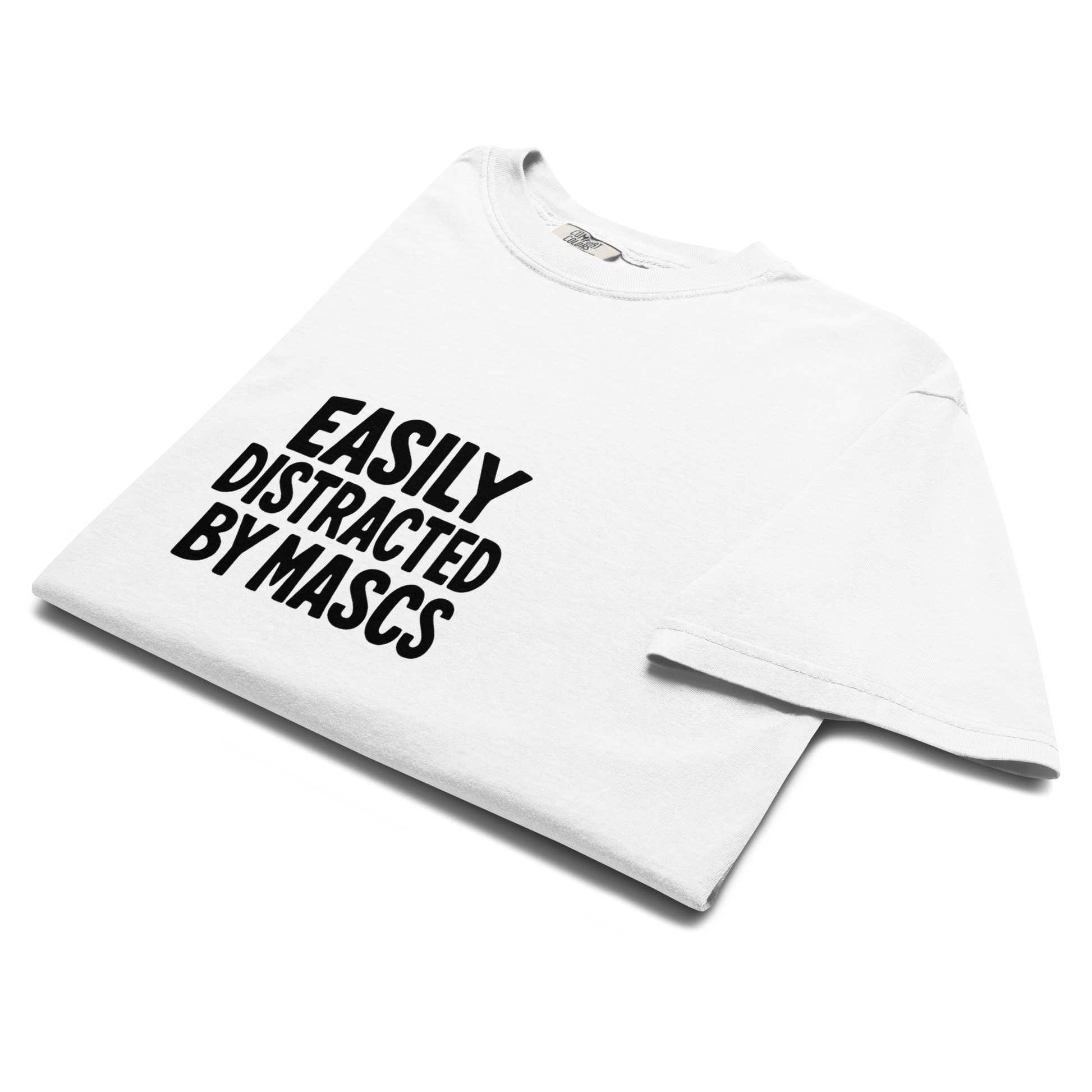 Easily Distracted By Mascs | T-shirt - The Sapphic Company