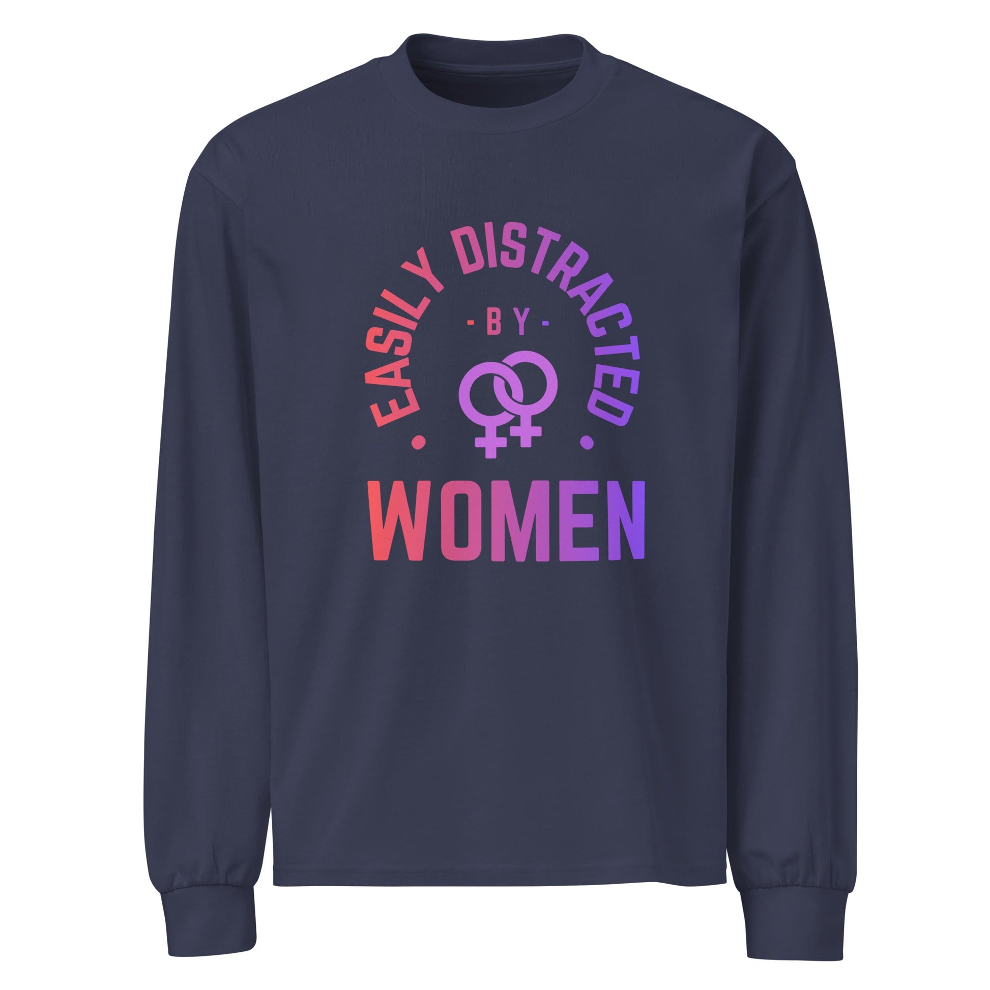 Easily Distracted By Women | Premium heavyweight long sleeve shirt - The Sapphic Company