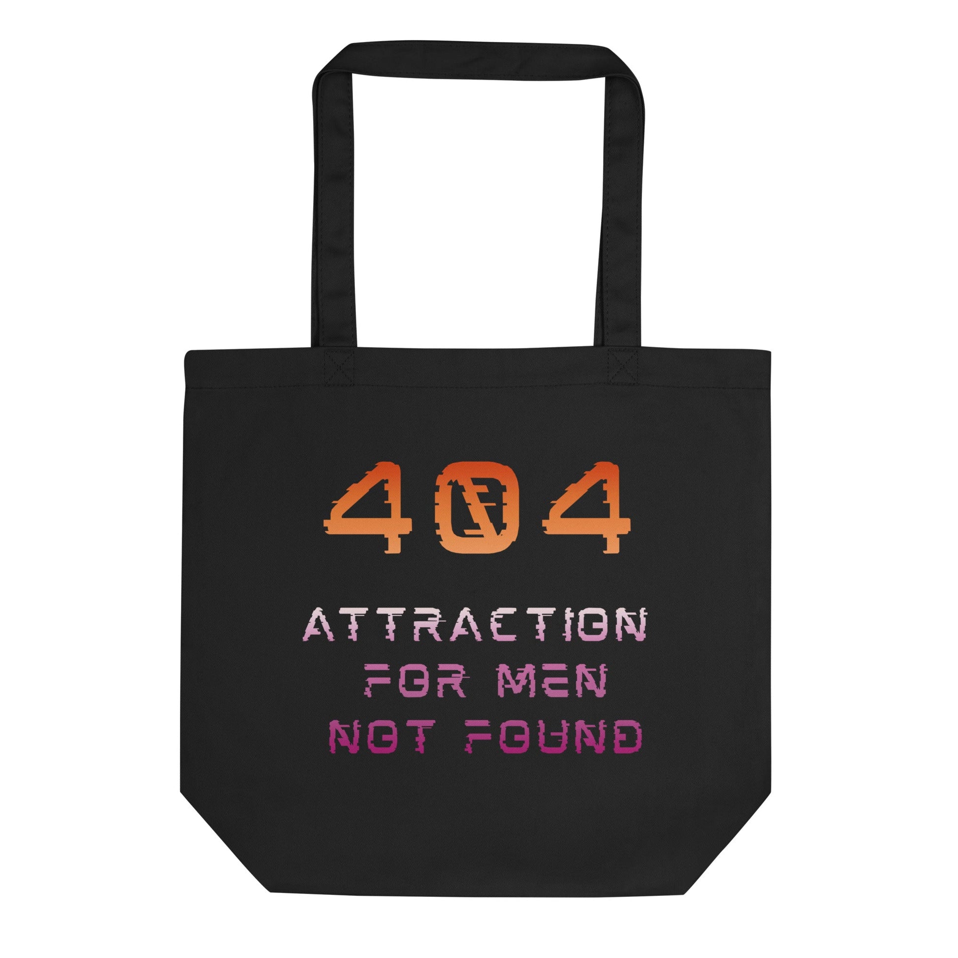 Error 404 Attraction For Men Not Found | Eco Tote Bag - The Sapphic Company
