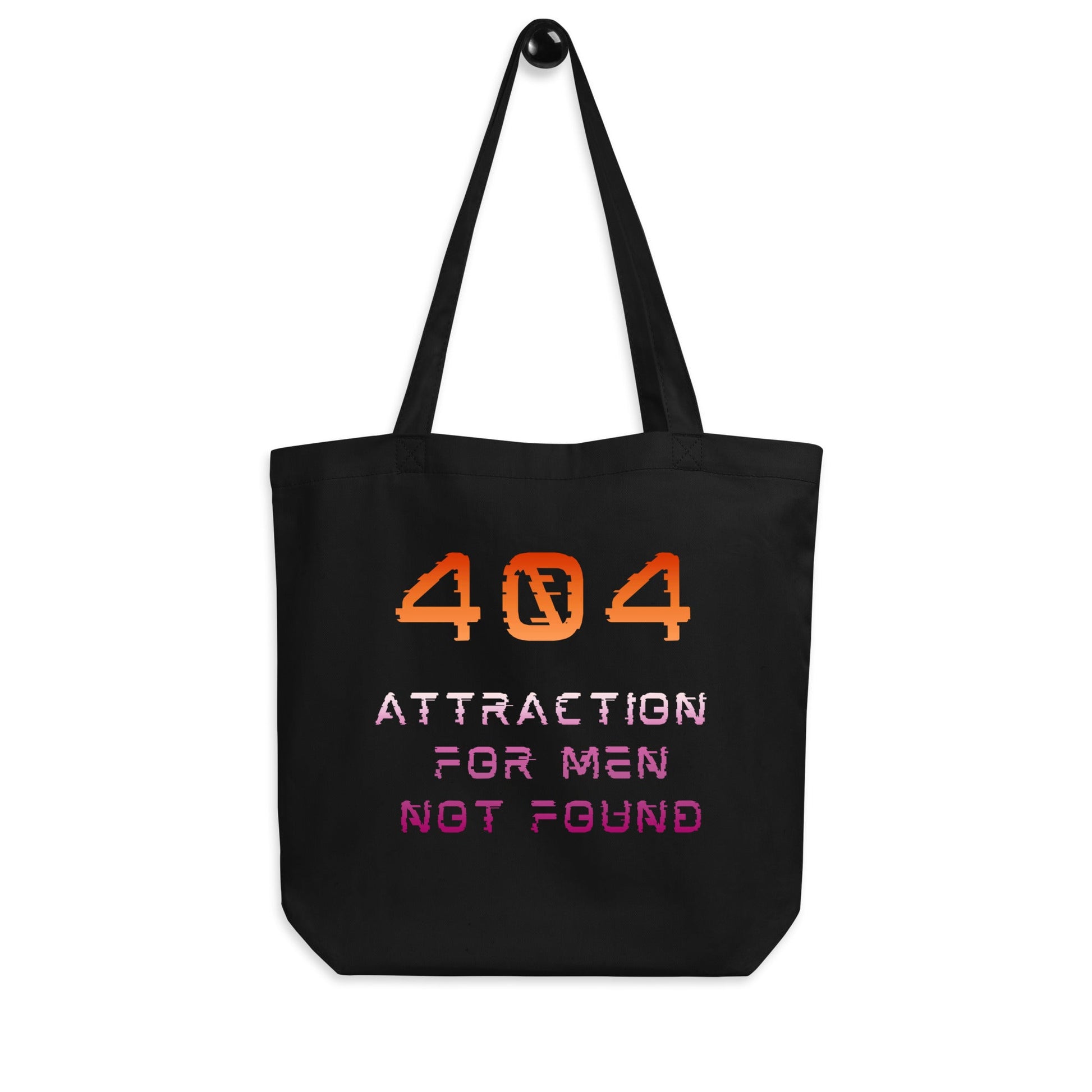 Error 404 Attraction For Men Not Found | Eco Tote Bag - The Sapphic Company