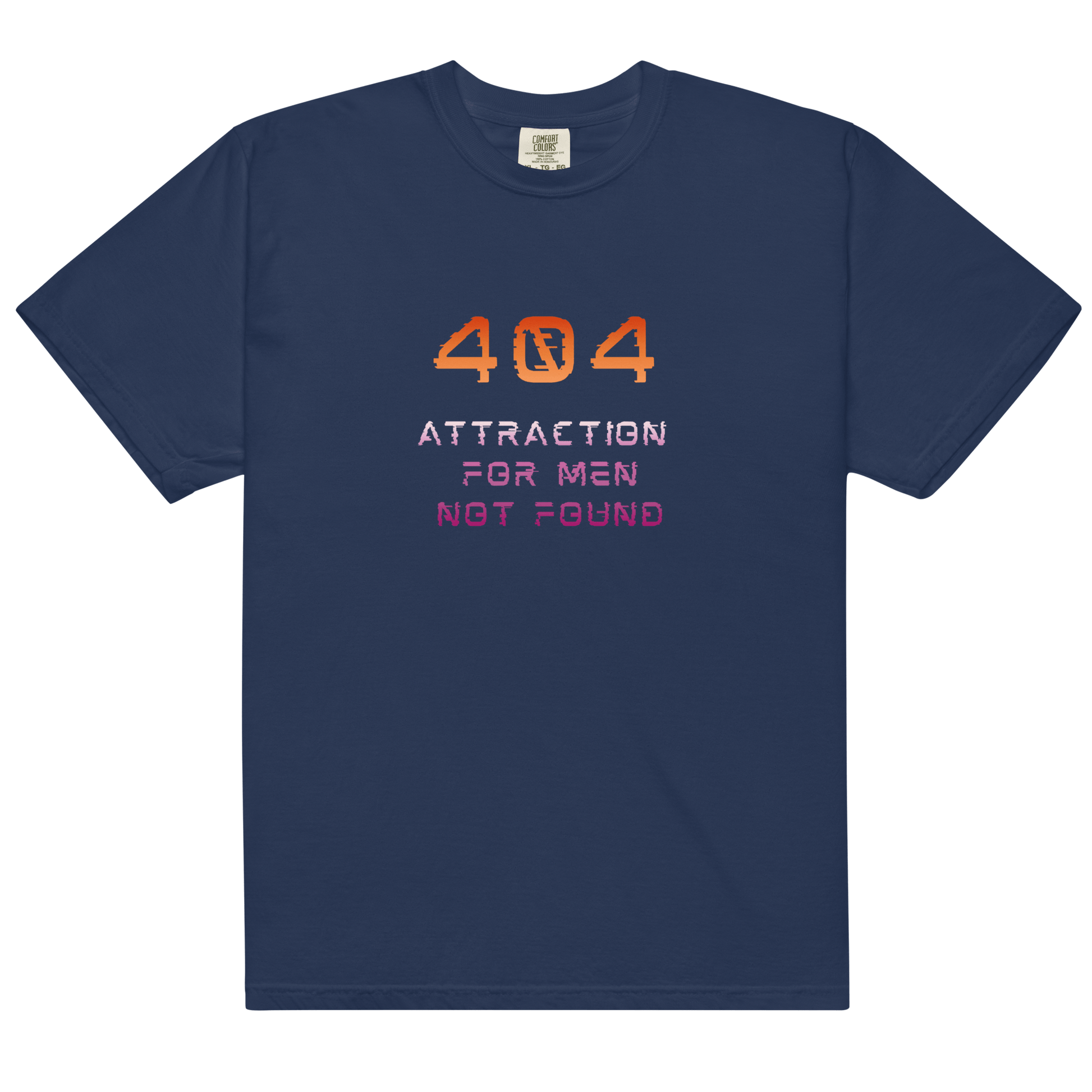 Error 404 Attraction For Men Not Found | T-shirt - The Sapphic Company
