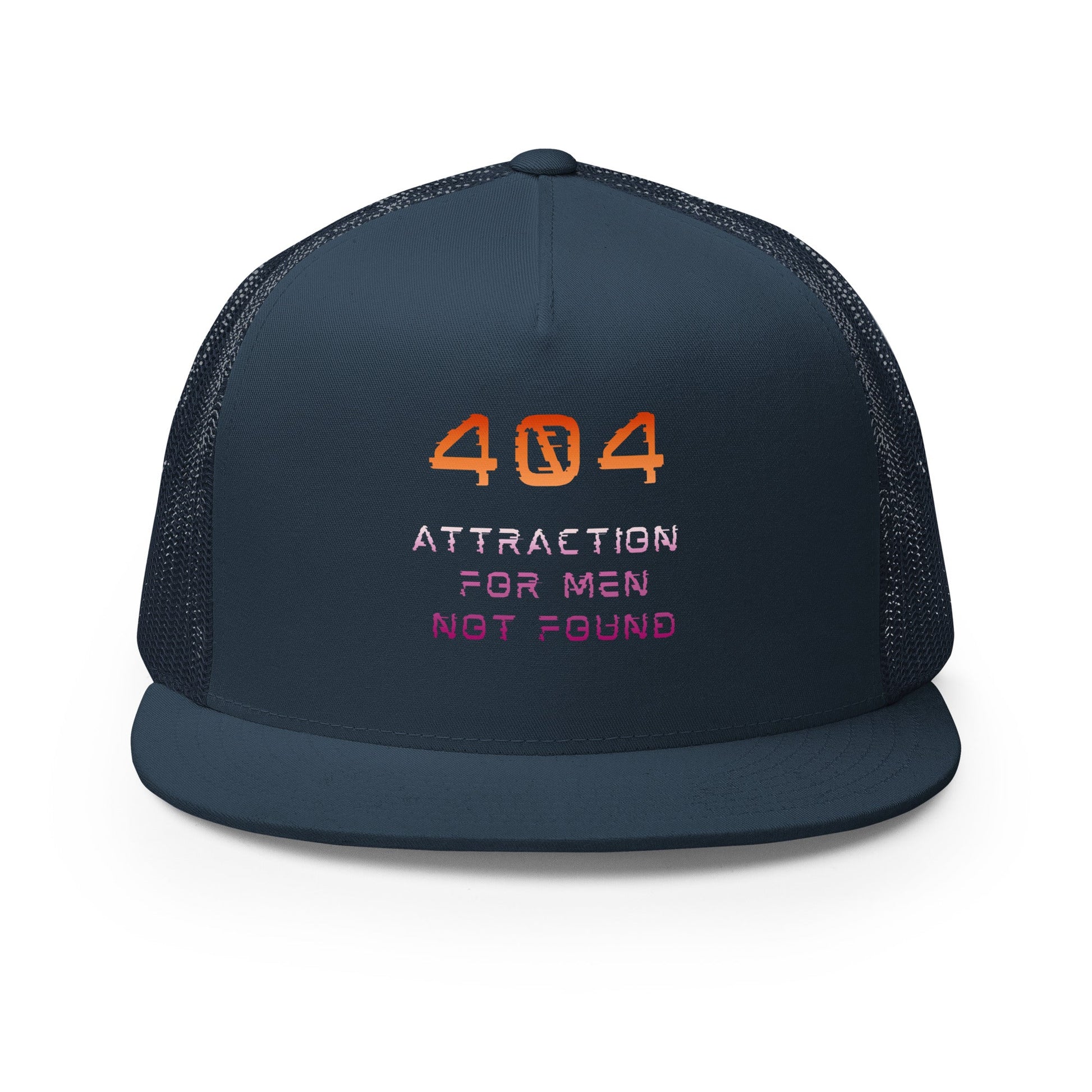 Error 404 Attraction For Men Not Found | Trucker Cap - The Sapphic Company