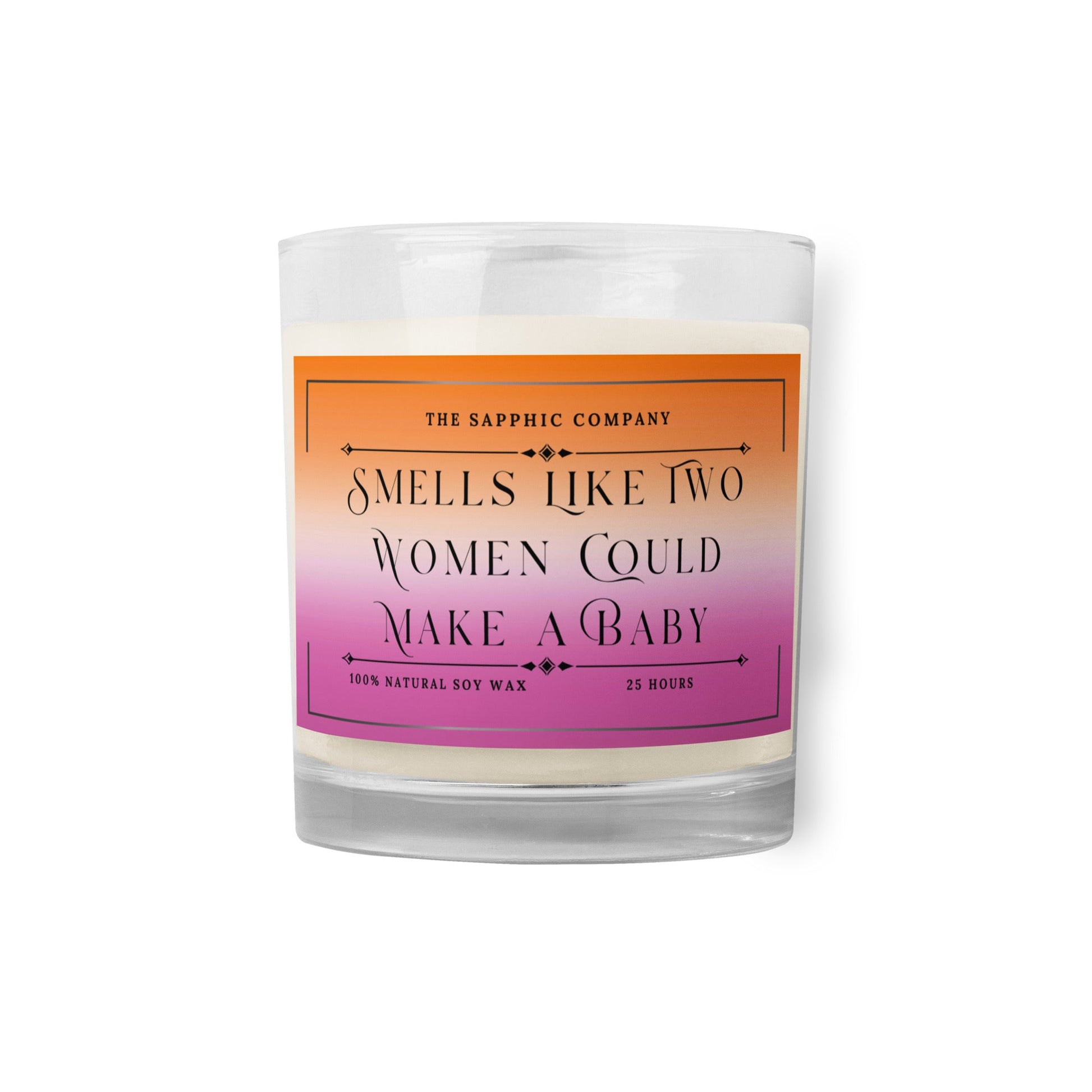 Smells Like Two Women Could Make A Baby | Soy Wax Candle - The Sapphic Company